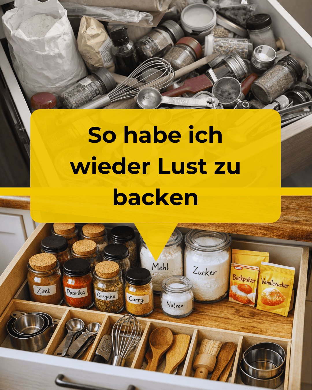 Bilder einer geöffneten Küchenschublade: oben unordentlich mit verschiedenen Utensilien, unten sauber sortiert mit beschrifteten Gewürzgläsern. Für einen Vorher-Nachher-Vergleich.